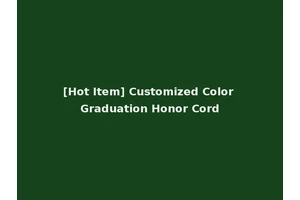 [Hot Item] Customized Color Graduation Honor Cord