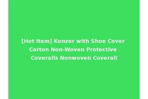 [Hot Item] Konzer with Shoe Cover Carton Non-Woven Protective Coveralls Nonwoven Coverall