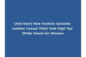 [Hot Item] New Fashion Genuine Leather Casual Thick Sole High Top White Shoes for Women