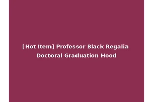 [Hot Item] Professor Black Regalia Doctoral Graduation Hood