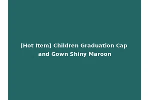 [Hot Item] Children Graduation Cap and Gown Shiny Maroon