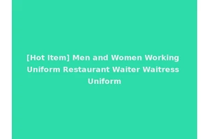 [Hot Item] Men and Women Working Uniform Restaurant Waiter Waitress Uniform