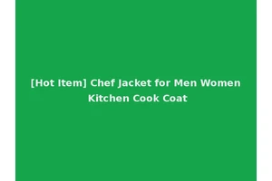 [Hot Item] Chef Jacket for Men Women Kitchen Cook Coat