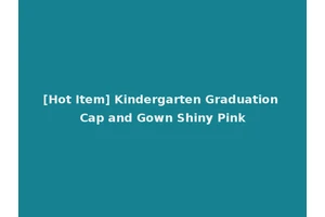 [Hot Item] Kindergarten Graduation Cap and Gown Shiny Pink
