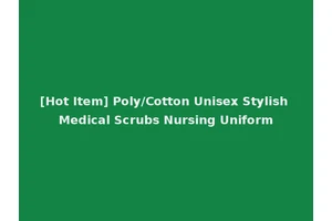 [Hot Item] Poly/Cotton Unisex Stylish Medical Scrubs Nursing Uniform