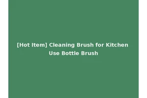 [Hot Item] Cleaning Brush for Kitchen Use Bottle Brush