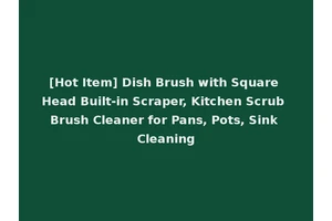 [Hot Item] Dish Brush with Square Head Built-in Scraper, Kitchen Scrub Brush Cleaner for Pans, Pots, Sink Cleaning