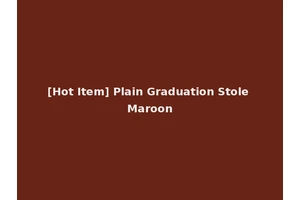 [Hot Item] Plain Graduation Stole Maroon
