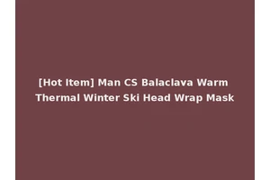 [Hot Item] Man CS Balaclava Warm Thermal Winter Ski Head Wrap Mask