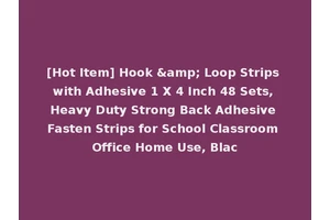 [Hot Item] Hook &amp; Loop Strips with Adhesive 1 X 4 Inch 48 Sets, Heavy Duty Strong Back Adhesive Fasten Strips for School Classroom Office Home Use, Blac