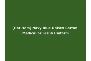 [Hot Item] Navy Blue Unisex Cotton Medical or Scrub Uniform