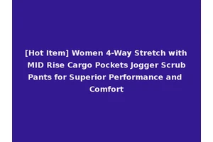 [Hot Item] Women 4-Way Stretch with MID Rise Cargo Pockets Jogger Scrub Pants for Superior Performance and Comfort