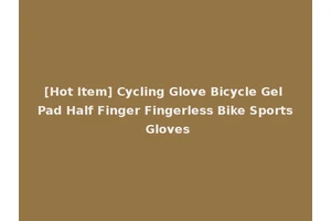 [Hot Item] Cycling Glove Bicycle Gel Pad Half Finger Fingerless Bike Sports Gloves
