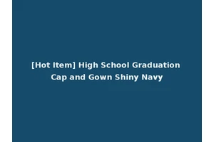 [Hot Item] High School Graduation Cap and Gown Shiny Navy