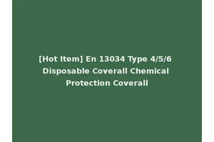 [Hot Item] En 13034 Type 4/5/6 Disposable Coverall Chemical Protection Coverall