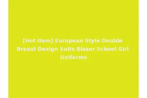 [Hot Item] European Style Double Breast Design Suits Blazer School Girl Uniforms