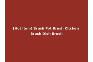 [Hot Item] Brush Pot Brush Kitchen Brush Dish Brush
