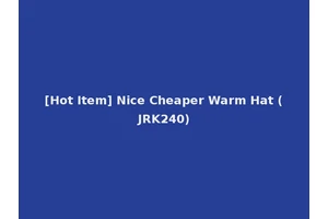 [Hot Item] Nice Cheaper Warm Hat (JRK240)