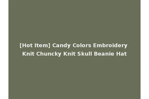 [Hot Item] Candy Colors Embroidery Knit Chuncky Knit Skull Beanie Hat