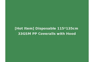 [Hot Item] Disposable 115*135cm 33GSM PP Coveralls with Hood