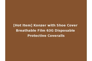 [Hot Item] Konzer with Shoe Cover Breathable Film 63G Disposable Protective Coveralls