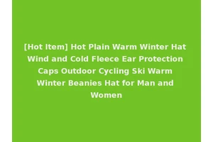 [Hot Item] Hot Plain Warm Winter Hat Wind and Cold Fleece Ear Protection Caps Outdoor Cycling Ski Warm Winter Beanies Hat for Man and Women