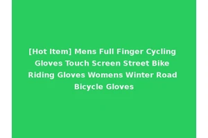 [Hot Item] Mens Full Finger Cycling Gloves Touch Screen Street Bike Riding Gloves Womens Winter Road Bicycle Gloves