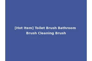 [Hot Item] Toilet Brush Bathroom Brush Cleaning Brush