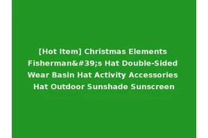 [Hot Item] Christmas Elements Fisherman's Hat Double-Sided Wear Basin Hat Activity Accessories Hat Outdoor Sunshade Sunscreen
