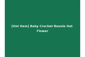 [Hot Item] Baby Crochet Beanie Hat Flower