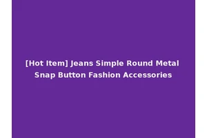 [Hot Item] Jeans Simple Round Metal Snap Button Fashion Accessories