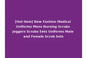 [Hot Item] New Fashion Medical Uniforms Mens Nursing Scrubs Joggers Scrubs Sets Uniforms Male and Female Scrub Sets