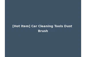 [Hot Item] Car Cleaning Tools Dust Brush