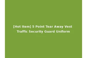 [Hot Item] 5 Point Tear Away Vest Traffic Security Guard Uniform