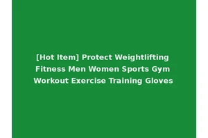 [Hot Item] Protect Weightlifting Fitness Men Women Sports Gym Workout Exercise Training Gloves