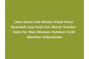 [Hot Item] Fall Winter Plaid Visor Baseball Cap Faux Fur Warm Trucker Hats for Men Women Outdoor Cold Weather Adjustable