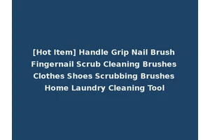 [Hot Item] Handle Grip Nail Brush Fingernail Scrub Cleaning Brushes Clothes Shoes Scrubbing Brushes Home Laundry Cleaning Tool