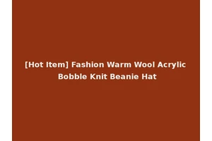[Hot Item] Fashion Warm Wool Acrylic Bobble Knit Beanie Hat