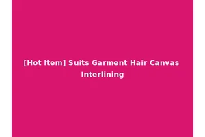 [Hot Item] Suits Garment Hair Canvas Interlining