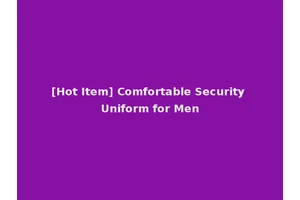 [Hot Item] Comfortable Security Uniform for Men
