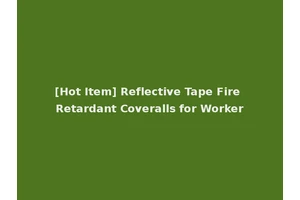 [Hot Item] Reflective Tape Fire Retardant Coveralls for Worker