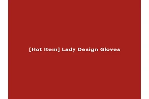 [Hot Item] Lady Design Gloves