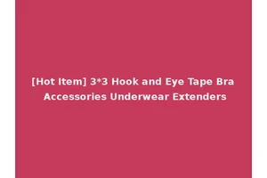 [Hot Item] 3*3 Hook and Eye Tape Bra Accessories Underwear Extenders