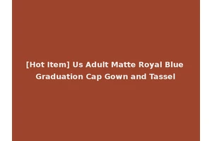 [Hot Item] Us Adult Matte Royal Blue Graduation Cap Gown and Tassel