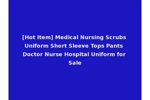 [Hot Item] Medical Nursing Scrubs Uniform Short Sleeve Tops Pants Doctor Nurse Hospital Uniform for Sale