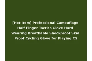 [Hot Item] Professional Camouflage Half Finger Tactics Glove Hard Wearing Breathable Shockproof Skid Proof Cycling Glove for Playing CS