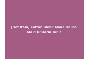 [Hot Item] Cotton Blend Made House Maid Uniform Tunic