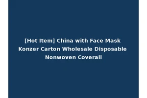 [Hot Item] China with Face Mask Konzer Carton Wholesale Disposable Nonwoven Coverall