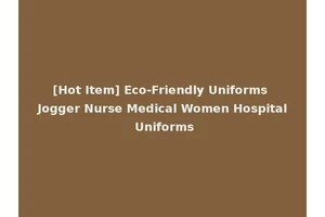 [Hot Item] Eco-Friendly Uniforms Jogger Nurse Medical Women Hospital Uniforms