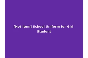 [Hot Item] School Uniform for Girl Student